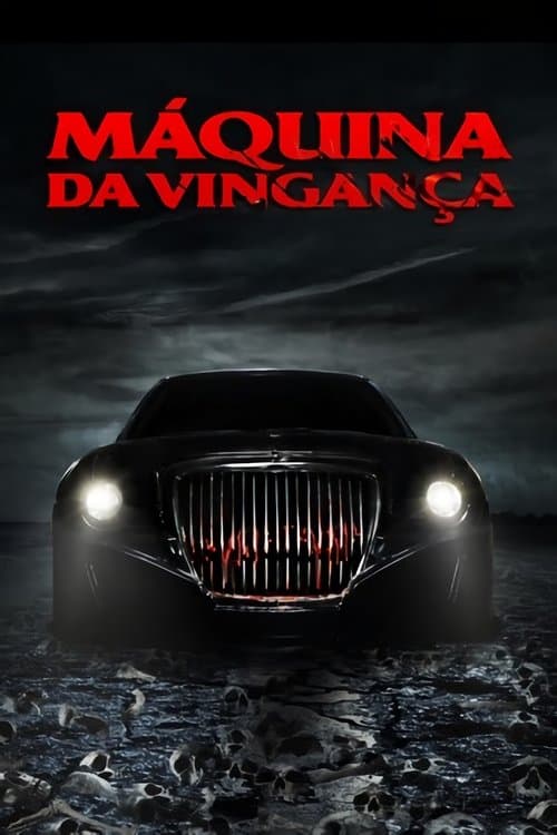 Máquina da Vingança poster