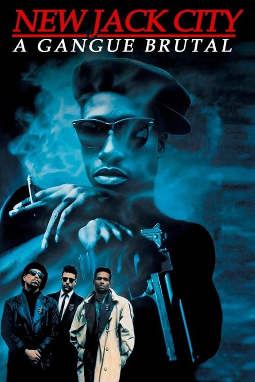 New Jack City: A Gangue Brutal poster