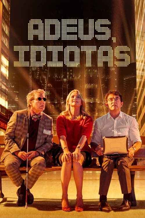 Adeus, Idiotas poster