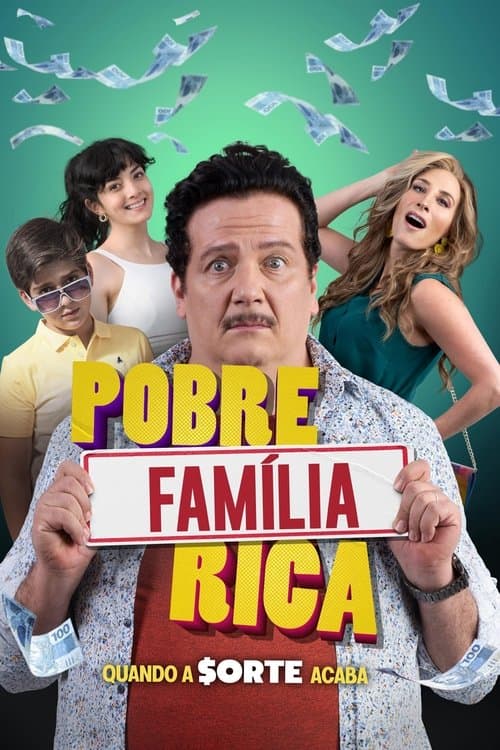 Pobre Família Rica, Quando a Sorte Acaba poster