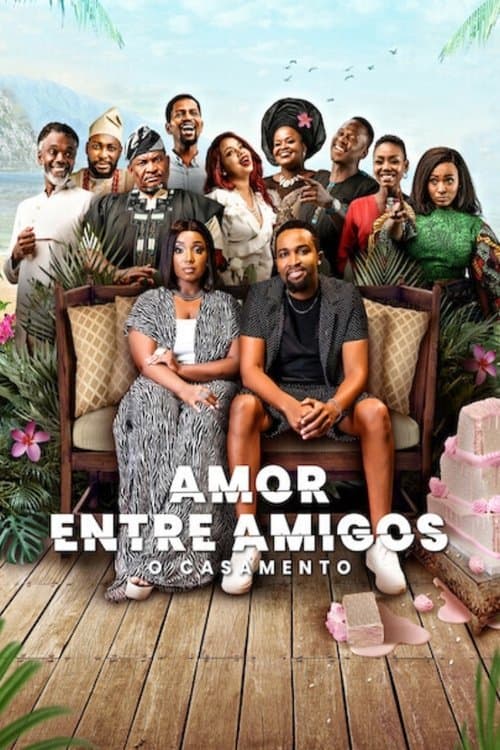 Amor Entre Amigos: O Casamento poster