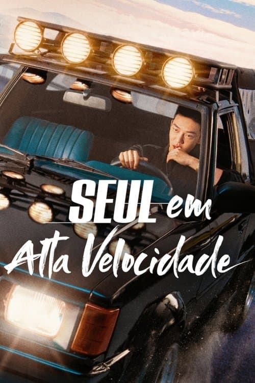 Seul em Alta Velocidade poster