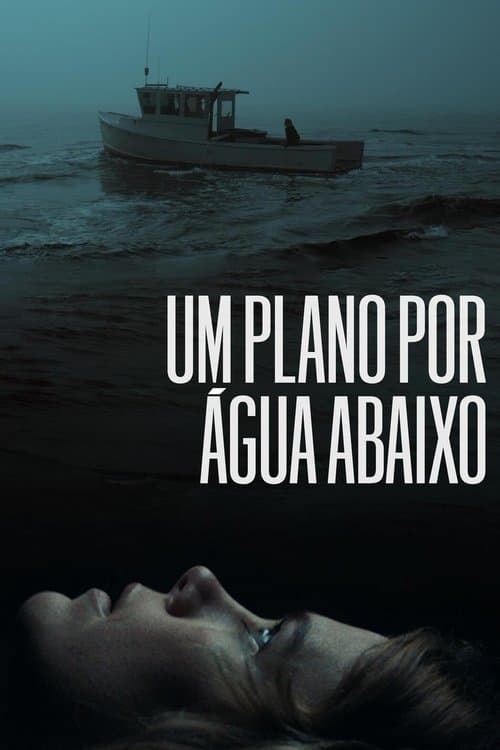 Um Plano Por Água Abaixo poster