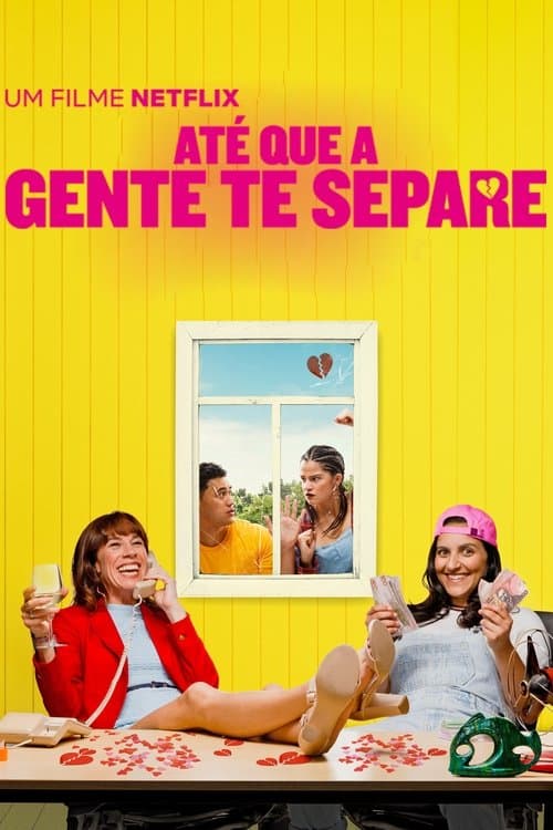Até que a Gente te Separe poster