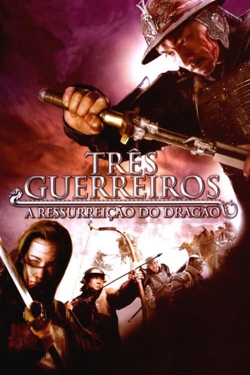 Os Três Guerreiros - A Ressurreição do Dragão poster