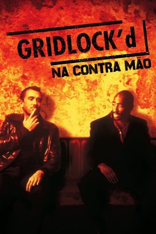Gridlock'd - Na Contra Mão poster