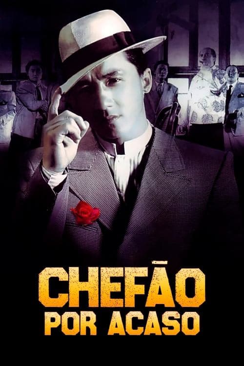 Chefão por Acaso poster