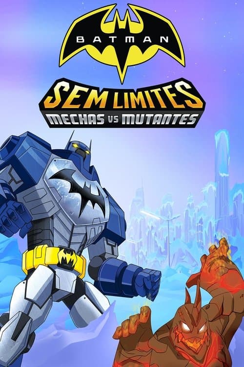 Batman Sem Limites: Mechas vs. Mutantes poster