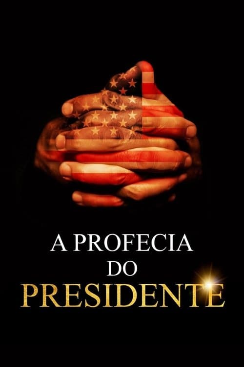 A Profecia do Presidente poster