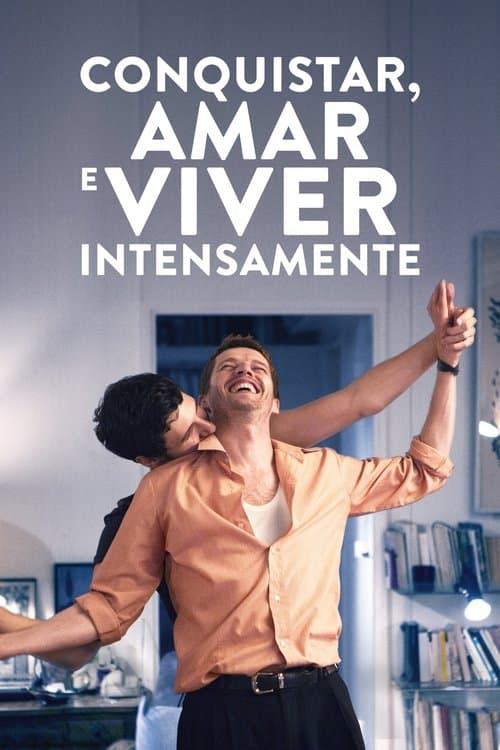 Conquistar, Amar e Viver Intensamente poster