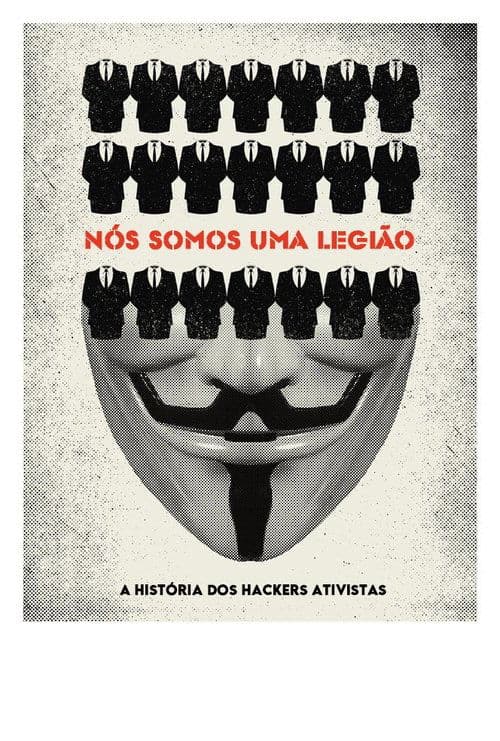Nós Somos Uma Legião: A História dos Hackers Ativistas poster