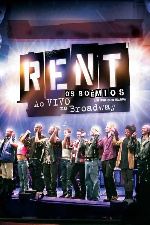 Rent, os Boêmios: Ao Vivo na Broadway poster