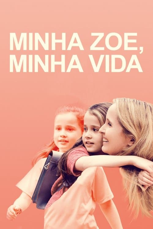 Minha Zoe, Minha Vida poster