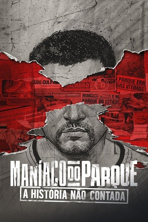 Maníaco do Parque: A História Não Contada poster