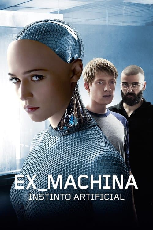 Ex_Machina: Instinto Artificial poster