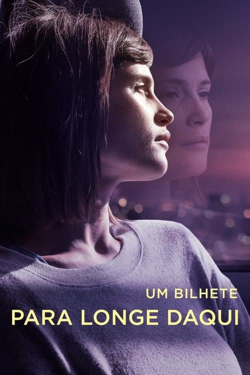 Um Bilhete Para Longe Daqui poster