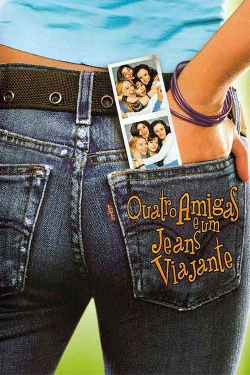 Quatro Amigas e um Jeans Viajante poster