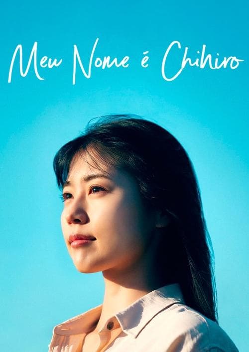 Meu Nome é Chihiro poster