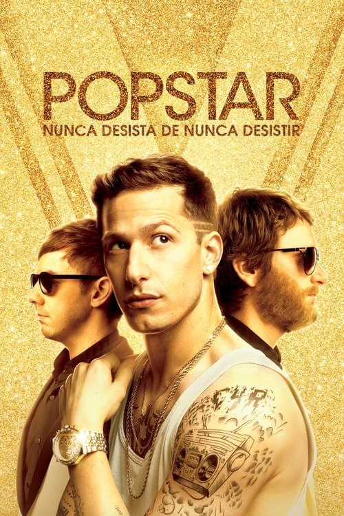 Popstar: Nunca Desista de Nunca Desistir poster