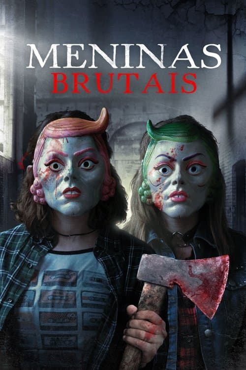 Meninas Brutais poster