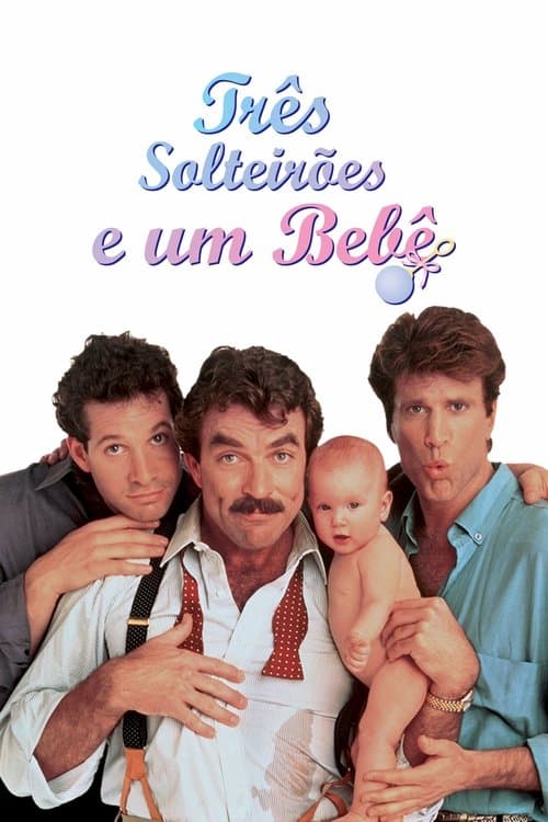 Três Solteirões e um Bebê poster