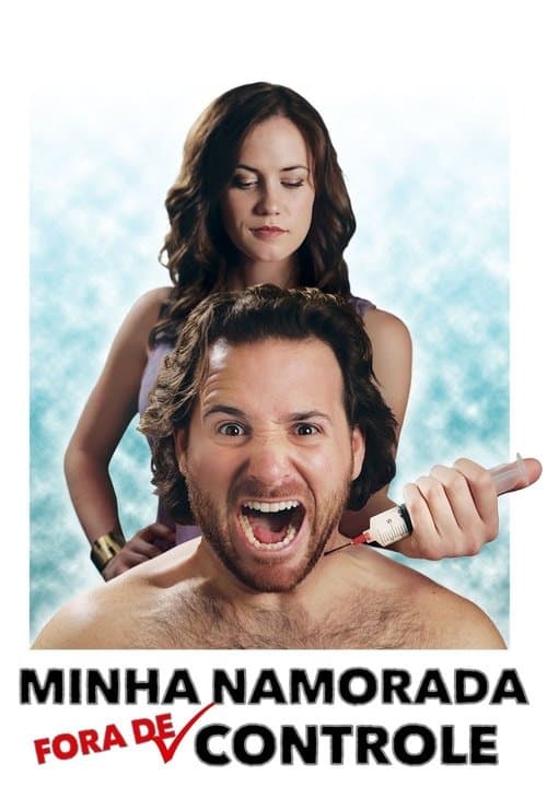 Minha Namorada Fora de Controle poster