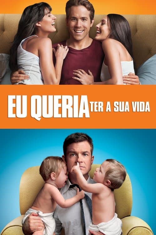 Eu Queria Ter a Sua Vida poster