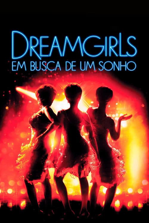 Dreamgirls: Em Busca de um Sonho poster