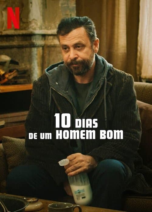 10 Dias de um Homem Bom poster
