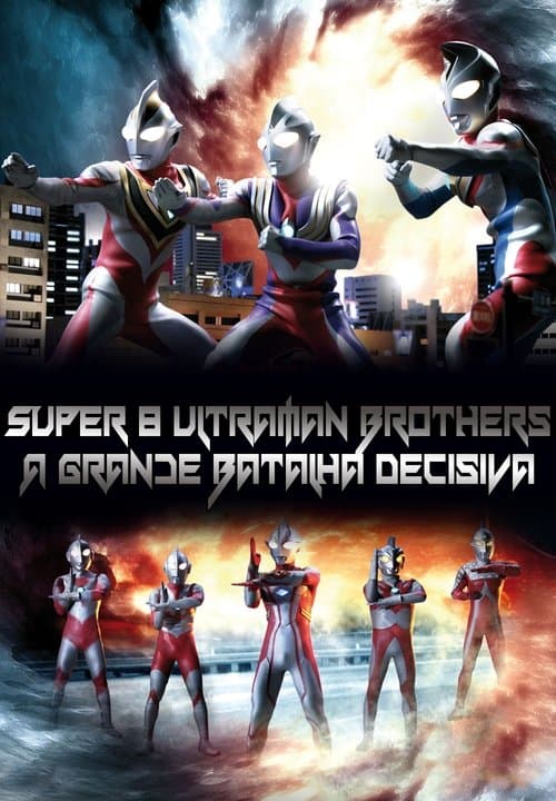 Ultraman Mebius & 8 Brothers: A Grande Batalha Decisiva poster