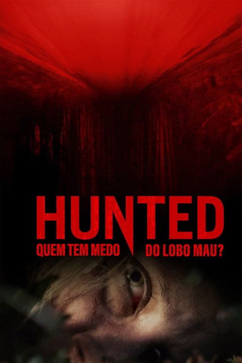 Hunted - Quem Tem Medo do Lobo Mau? poster