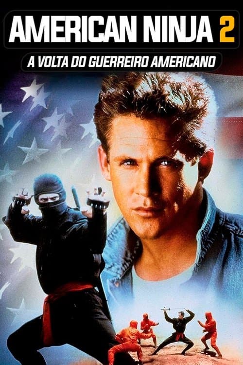 American Ninja 2: A Volta do Guerreiro Americano poster