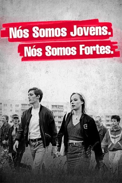 Nós Somos Jovens. Nós Somos Fortes. poster