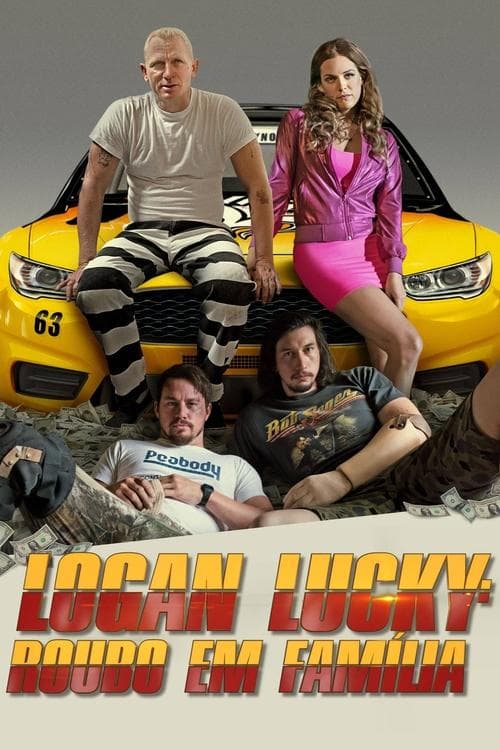 Logan Lucky: Roubo em Família poster