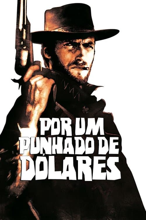 Por um Punhado de Dólares poster