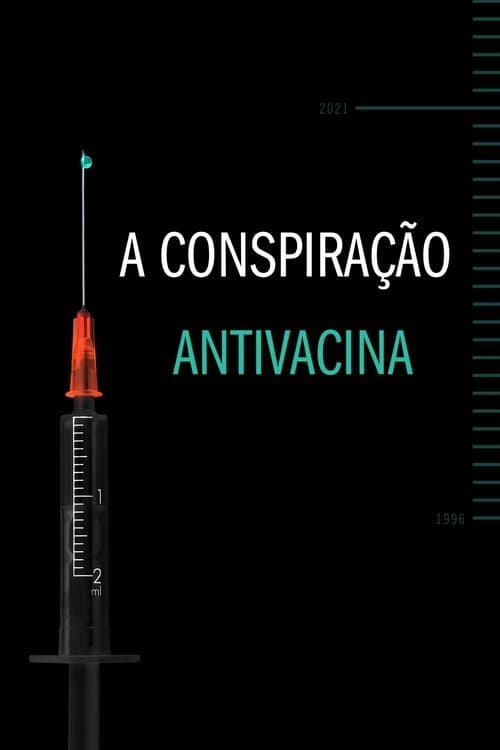 A Conspiração Antivacina poster