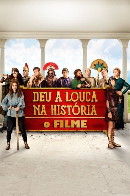 Deu a Louca na História: O Filme poster