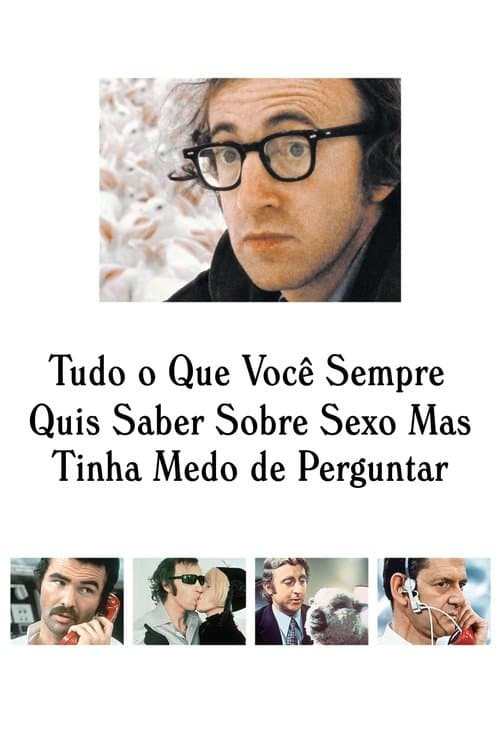 Tudo o que Você Sempre Quis Saber Sobre Sexo Mas Tinha Medo de Perguntar poster