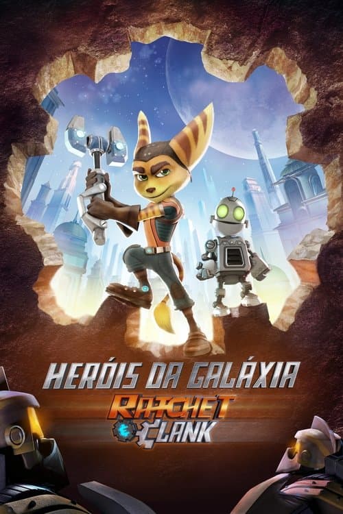 Heróis da Galáxia: Ratchet e Clank poster