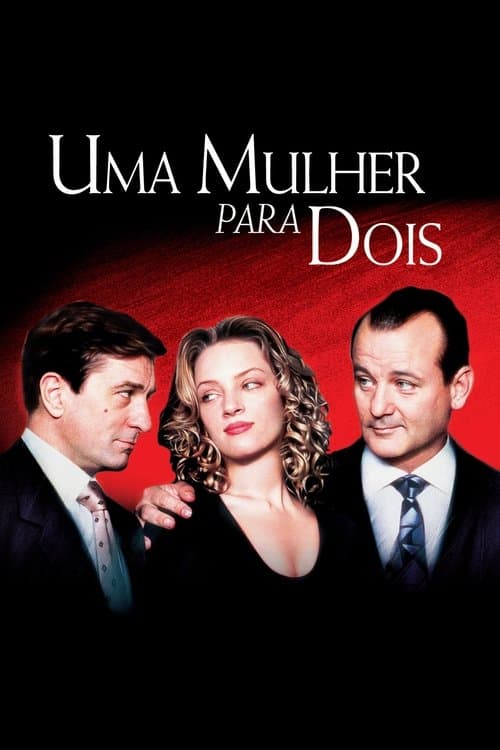 Uma Mulher para Dois poster