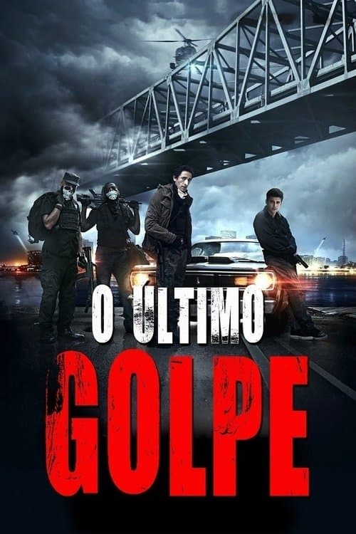 O Último Golpe poster