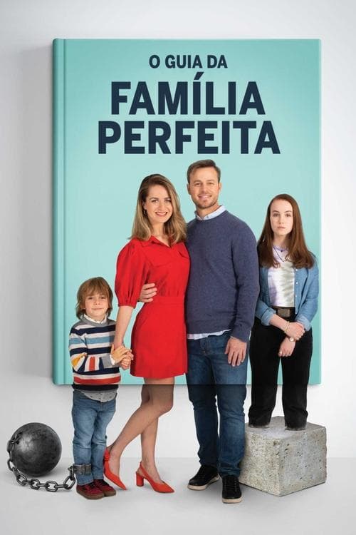 O Guia da Família Perfeita poster