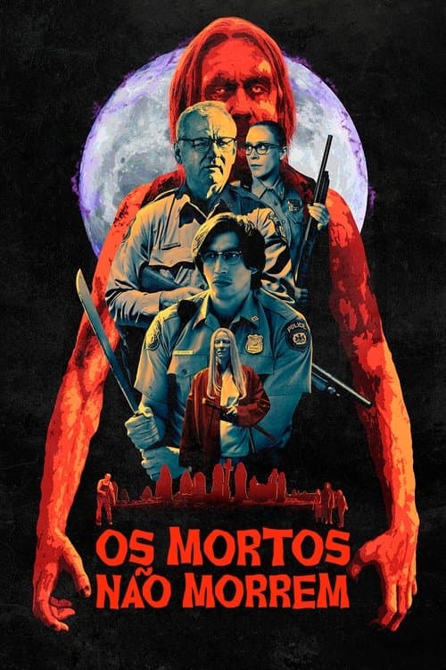 Os Mortos Não Morrem poster