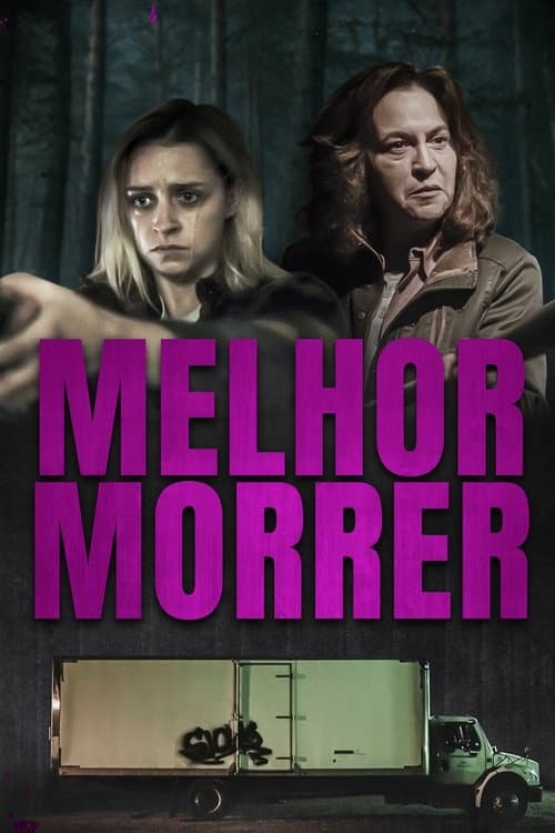 Melhor Morrer poster