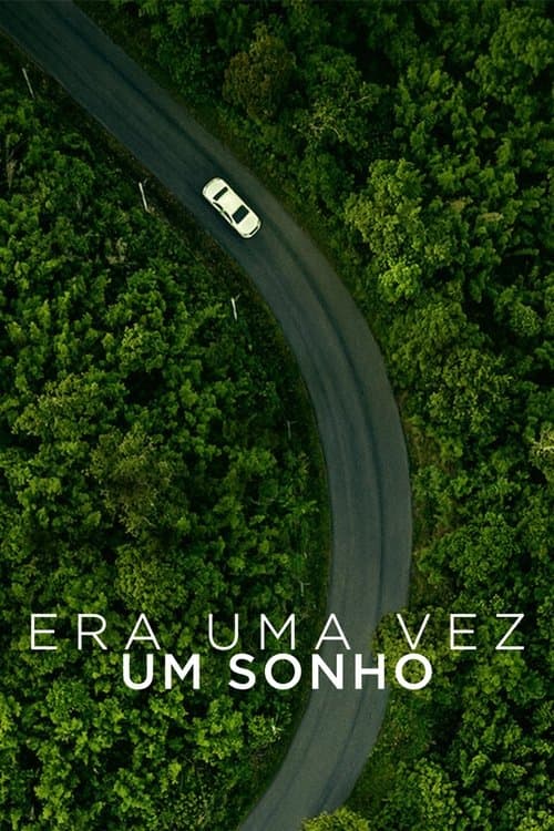Era uma Vez um Sonho poster