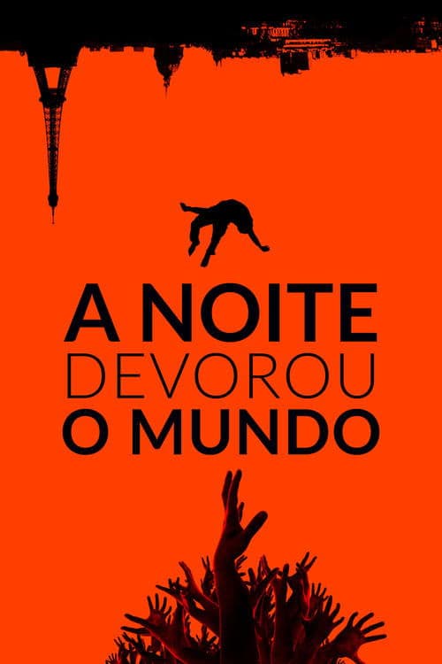 A Noite Devorou o Mundo poster