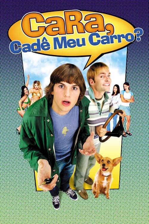 Cara, Cadê Meu Carro? poster