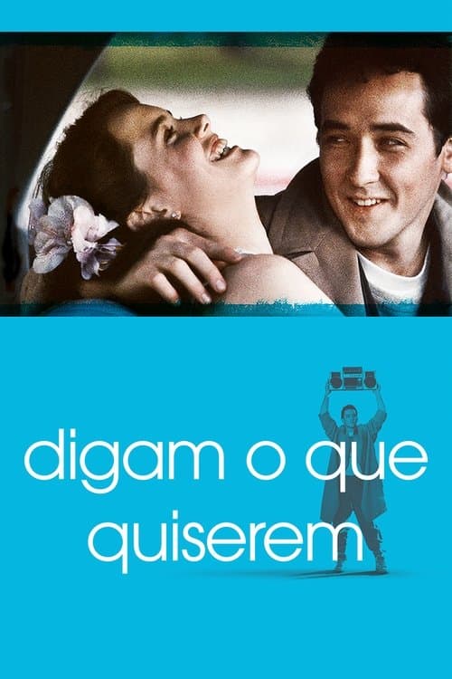 Digam o Que Quiserem poster