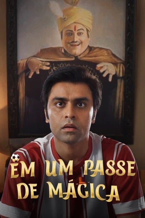 Em um Passe de Mágica poster