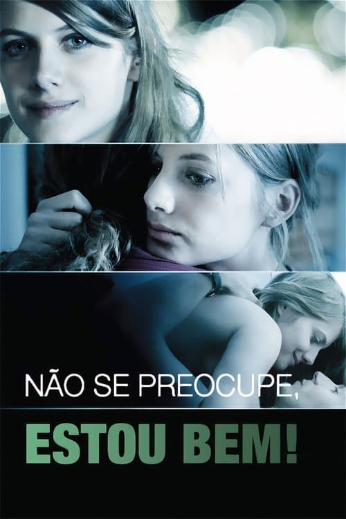 Não se Preocupe, Estou Bem! poster